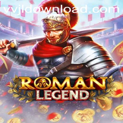 RomanLegend: Unveiling the Epic VVJL Experience